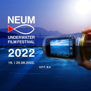 Neum: Međunarodni festival podvodnog filma/ Underwater Film Festival 2022