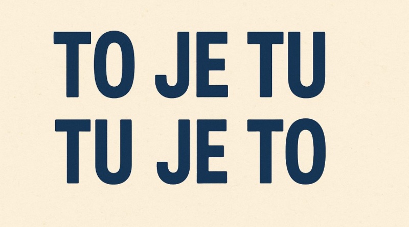 To je tu – tu je to