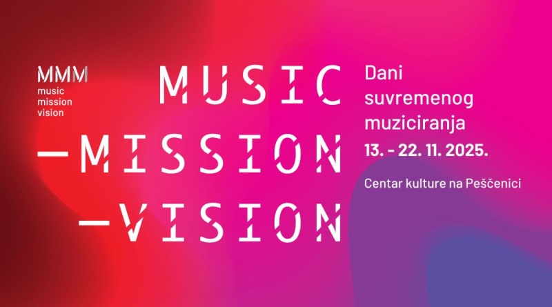 Music - Mission - Vision održava se 13. - 22. studenog!