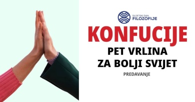Konfucije – pet vrlina za bolji svijet, predavanje povodom Svjetskog dana filozofije Konfucije – pet vrlina za bolji svijet, predavanje povodom Svjetskog dana filozofije